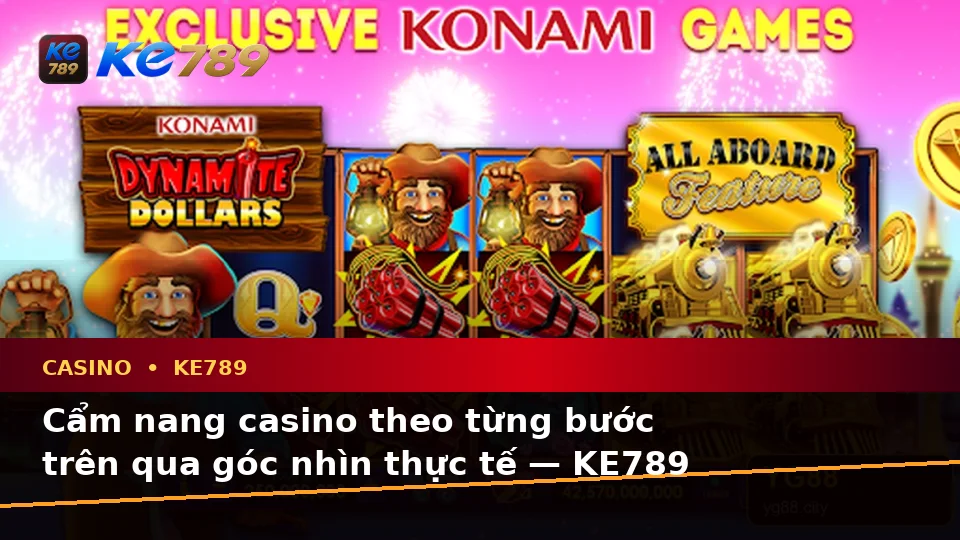 Cẩm nang casino theo từng bước trên qua góc nhìn thực tế — KE789 — Các lỗi thường gặp và cách xử lý
