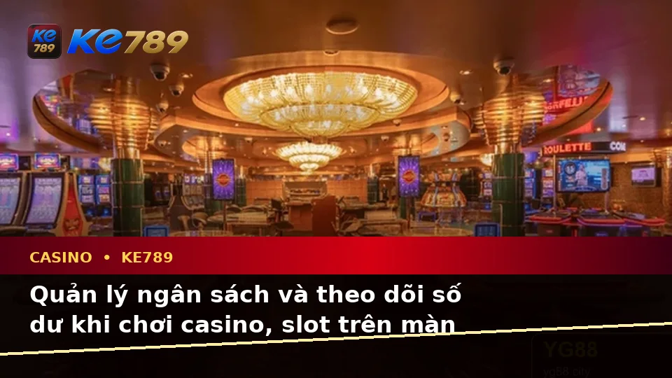 Đánh Giá Trải Nghiệm Điện Thoại Khi Chơi Casino, Slot Và Trò Chơi Bàn Tại KE789 Trên ke789pg.city