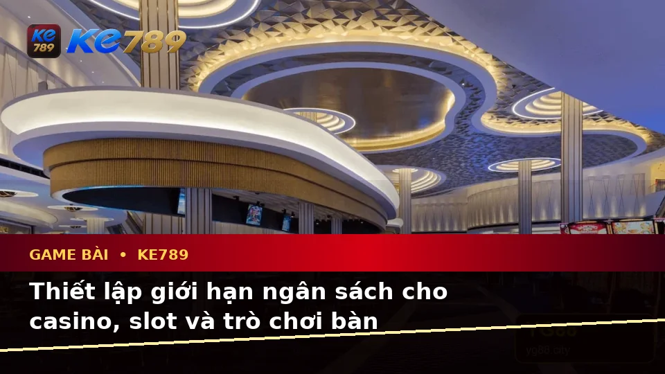 Game Bài KE789 Trên ke789pg.city: Phân Tích Dữ Kiện, Rủi Ro Và Giới Hạn Ngân Sách Khi Trải Nghiệm Casino, Slot